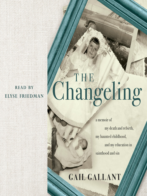 Title details for The Changeling by Gail Gallant - Available